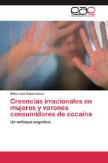 Creencias irracionales en mujeres y varones consumidores de cocaína