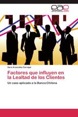 Factores que influyen en la Lealtad de los Clientes