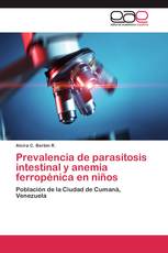 Prevalencia de parasitosis intestinal y anemia ferropénica en niños