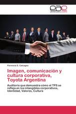 Imagen, comunicación y cultura corporativa, Toyota Argentina