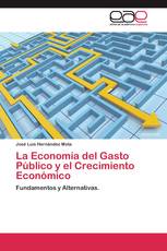 La Economía del Gasto Público y el Crecimiento Económico