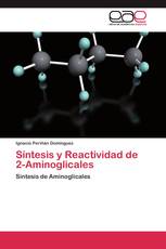 Síntesis y Reactividad de 2-Aminoglicales