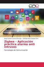 Zigbee - Aplicación práctica alarma anti intrusos