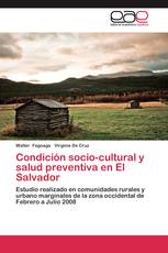 Condición socio-cultural y salud preventiva en El Salvador