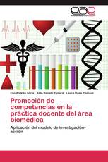 Promoción de competencias en la práctica docente del área biomédica