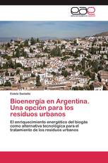 Bioenergía en Argentina. Una opción para los residuos urbanos