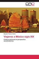 Viajeros a México siglo XIX