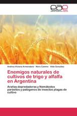 Enemigos naturales de cultivos de trigo y alfalfa en Argentina