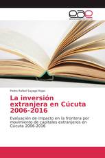 La inversión extranjera en Cúcuta 2006-2016