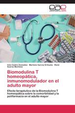 Biomodulina T homeopática, inmunomodulador en el adulto mayor
