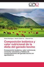 Composición botánica y valor nutricional de la dieta del ganado bovino