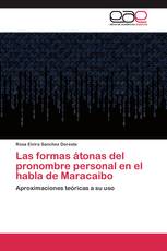 Las formas átonas del pronombre personal en el habla de Maracaibo