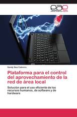 Plataforma para el control del aprovechamiento de la red de área local