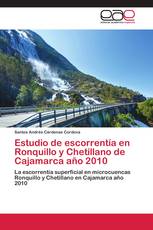 Estudio de escorrentía en Ronquillo y Chetillano de Cajamarca año 2010