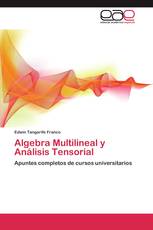 Algebra Multilineal y Análisis Tensorial