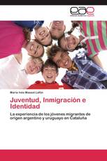 Juventud, Inmigración e Identidad
