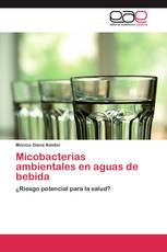 Micobacterias ambientales en aguas de bebida