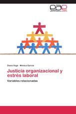 Justicia organizacional y estrés laboral