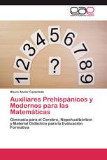 Auxiliares Prehispánicos y Modernos para las Matemáticas