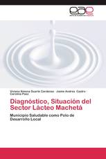 Diagnóstico, Situación del Sector Lácteo Machetá