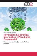 Revolución Electrónica-Informática y Paradigma Empresarial