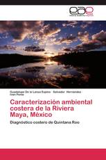 Caracterización ambiental costera de la Riviera Maya, México