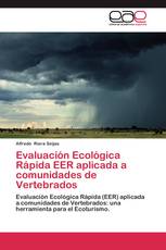 Evaluación Ecológica Rápida EER aplicada a comunidades de Vertebrados