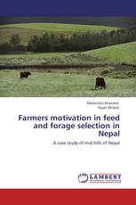 Farmers motivation in feed and forage selection in Nepal