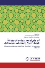 Phytochemical Analysis of Adenium obesum Stem-bark