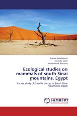 Ecological studies on mammals of south Sinai ٍmountains, Egypt