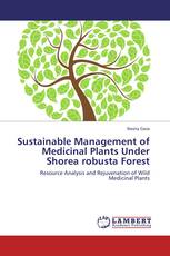 Sustainable Management of Medicinal Plants Under Shorea robusta Forest