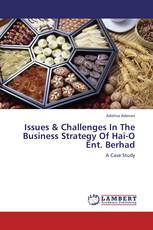 Issues & Challenges In The Business Strategy Of Hai-O Ent. Berhad
