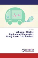 Vehicular Electric Equipment Diagnostics Using Power Grid Analysis