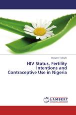 HIV Status, Fertility Intentions and Contraceptive Use in Nigeria