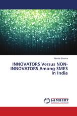 INNOVATORS Versus NON-INNOVATORS Among SMES In India