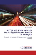 An Optimization Solution For Using Minibuses Service in Malaysia