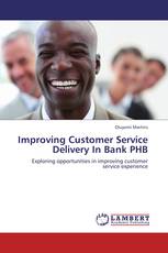 Improving Customer Service Delivery In Bank PHB
