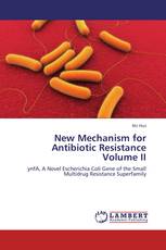 New Mechanism for Antibiotic Resistance Volume II
