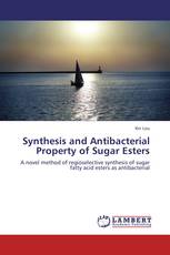 Synthesis and Antibacterial Property of Sugar Esters