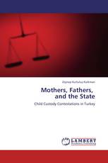 Mothers, Fathers,   and the State