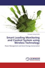 Smart Loading Monitoring and Control System using Wireless Technology