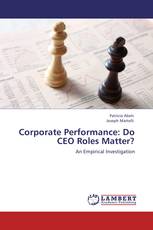 Corporate Performance: Do CEO Roles Matter?