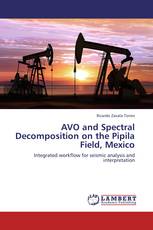 AVO and Spectral Decomposition on the Pipila Field, Mexico