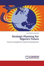 Strategic Planning For Nigeria's Future