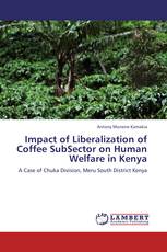 Impact of Liberalization of Coffee SubSector on Human Welfare in Kenya