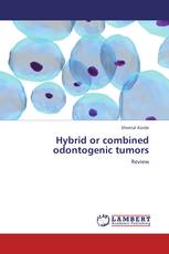 Hybrid or combined odontogenic tumors
