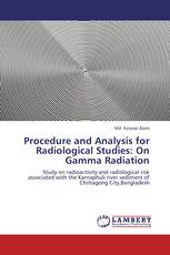 Procedure and Analysis for Radiological Studies: On Gamma Radiation