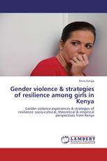 Gender violence & strategies of resilience among girls in Kenya