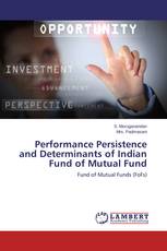 Performance Persistence and Determinants of Indian Fund of Mutual Fund