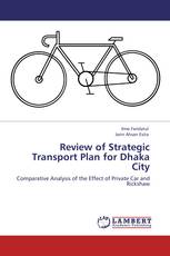 Review of Strategic Transport Plan for Dhaka City